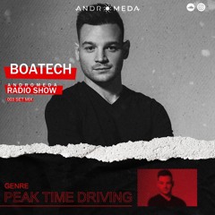 Andromeda Radio Show - Episode 003 - Guest Mix By Boatech