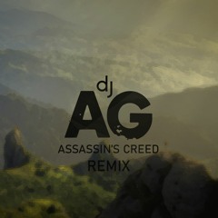 Assassin's Creed - Ezio's Family (DJ AG Remix) Free Download