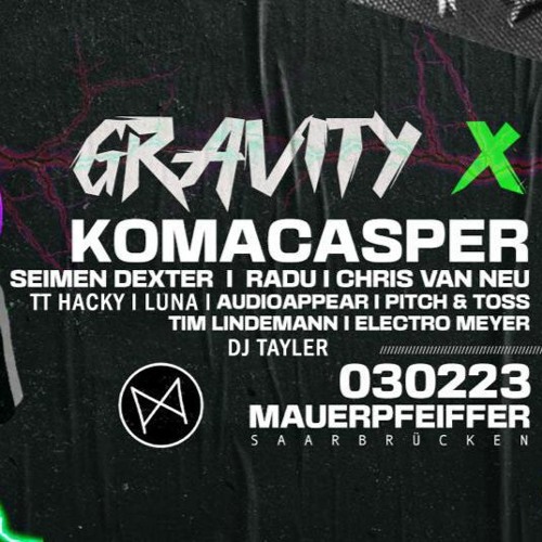 Gravity X - Chris Van Neu @ Mauerpfeiffer Saarbrücken
