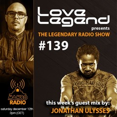 The Legendary Radio Show (12-12-2020) - Guest Jonathan Ulysses