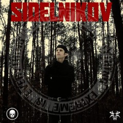 SIDELNIKOV / EXTREME IS EVERYTHING INVITES TRAUMATIC / EP60 / TOXIC SICKNESS / NOVEMBER / 2021