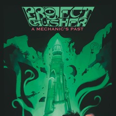 PROJECT CRUSHER EP. 5: A MECHANIC'S PAST