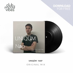 FREE DOWNLOAD: Uniqūm ─ Nap (Original Mix) [CMVF123]