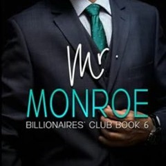 🍧[PDF-Online] Download Mr. Monroe Billionaires’ Club Series Book 6 🍧