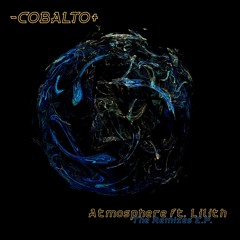 PREMIERE: Cobalto+ - Atmosphere Ft. Lilith (Riggel Instrumental Remix) [Opilec Music]