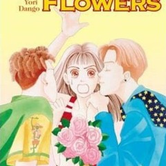 [Read] Online Boys Over Flowers: Hana Yori Dango, Vol. 1 BY : Yōko Kamio