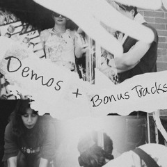 Demos and Bonus Tracks