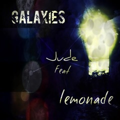 Galaxies - (Demo Tape) Jude with Lemonade