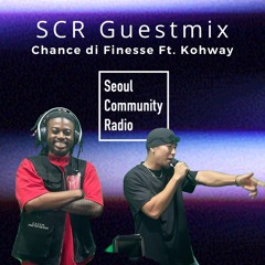SCR Guestmix : Chance Di Finesse Ft. Kohway 2023 - 08 - 31