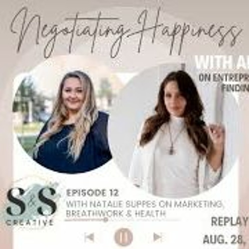 Negotiating Happiness Replay  June 19 2023 Episode 12 Natalie Suppes