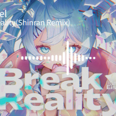 Eisnebel - Break Reality (Shinran Remix)