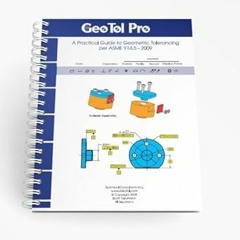 (Download PDF/Epub) GEOTOL Pro: A Practical Guide to Geometric Tolerancing Per ASME Y14.5 - Wor
