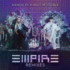 EMPIRE - DJ SODA Remix - WENGIE, 민니 ((여자)아이들), DJ SODA