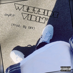 Westside Vibin’ (Ooo La La La) Prod. By G$V