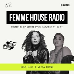LP Giobbi presents Femme House Radio: Episode 24 with Vetta Borne