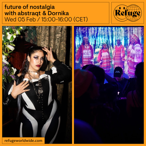 future of nostalgia - abstraqt & Dornika  - 05 Feb 2025