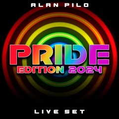 ALAN PILO PRIDE EDITION 2024 LIVE SET