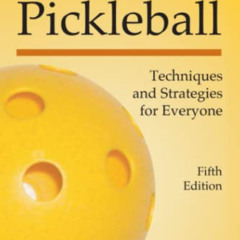 free PDF 🖋️ The Art of Pickleball: Techniques and Strategies for Everyone (Fifth Edi