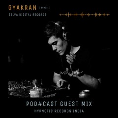 Gyakran + Guestmix +Pod#cast + HypnoticRecordsIndia