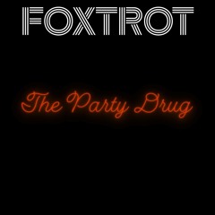 The Party Drug