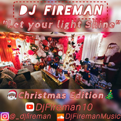 DJ FIREMAN - LET YOUR LIGHT SHINE (Reggae Music)