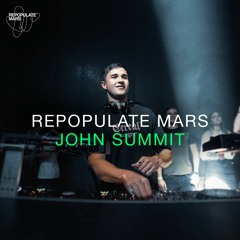 Repopulate Mars Radio - John Summit