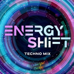 Energy Shift -- Techno Mix