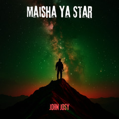 John Josy - Maisha Ya Star