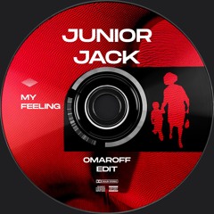 Junior Jack - My Feeling ( Omaroff edit) // Free Download - Bandcamp -