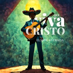 Que Viva Cristo