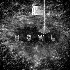 Howl - Guestmix for Åbysmal Ẹntities
