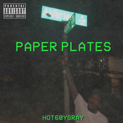 Paper Plates x HOT60YGRAY prod.Weez Baybee