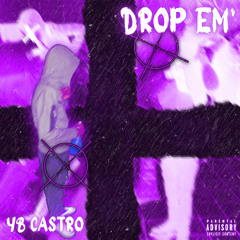 DROP EM