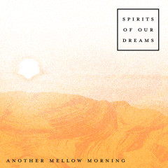 Another Mellow Morning