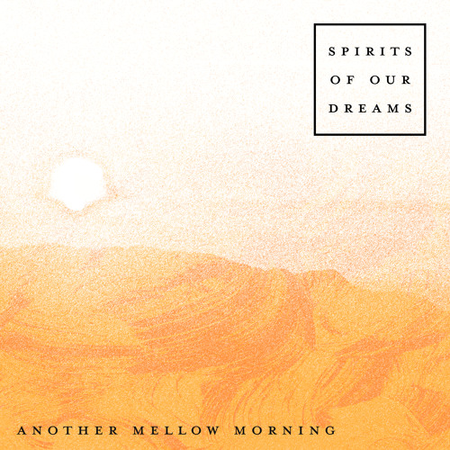 Another Mellow Morning