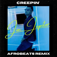 Creepin' (Afrobeats Remix) [I Don't Wanna Know] Prod. MarvelPro