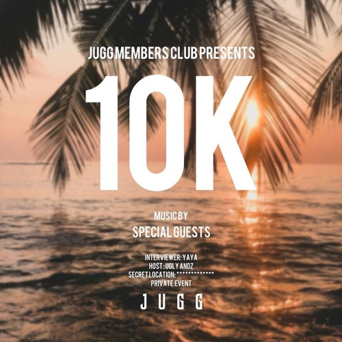 JUGG MEMBERS CLUB 10K PARTY LIVE AUDIO (19/4/25)