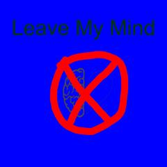 Leave My Mind