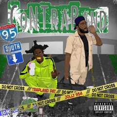 Jolly954 x TrapLand Pat - Contraband (Prod by. Pepperjackzoe)