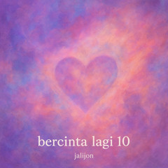 bercinta lagi 10