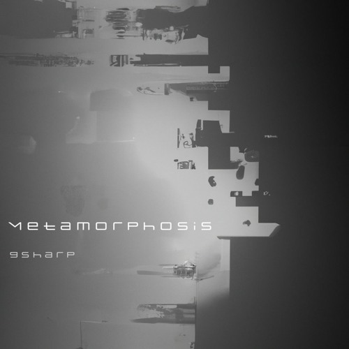 gsharp - Metamorphosis