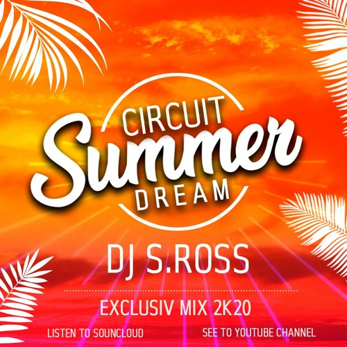 CIRCUIT SUMMER DREAM 2K20( Intro Mashup "Disney- Dua Lipa - Greatest show Man- Sagi Kariv")