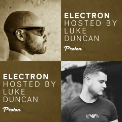 Electron 046 by Luke Duncan on Proton Radio (2022-03-14) Part 2: Special Guest - Atleha