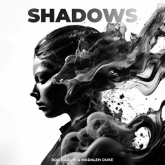 Rok Nardin & Madalen Duke - Shadows