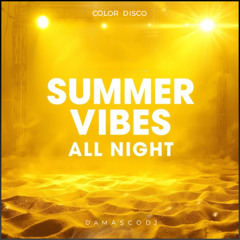 Summer Vibes All Night