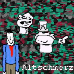 Altschmerz [Reupload]