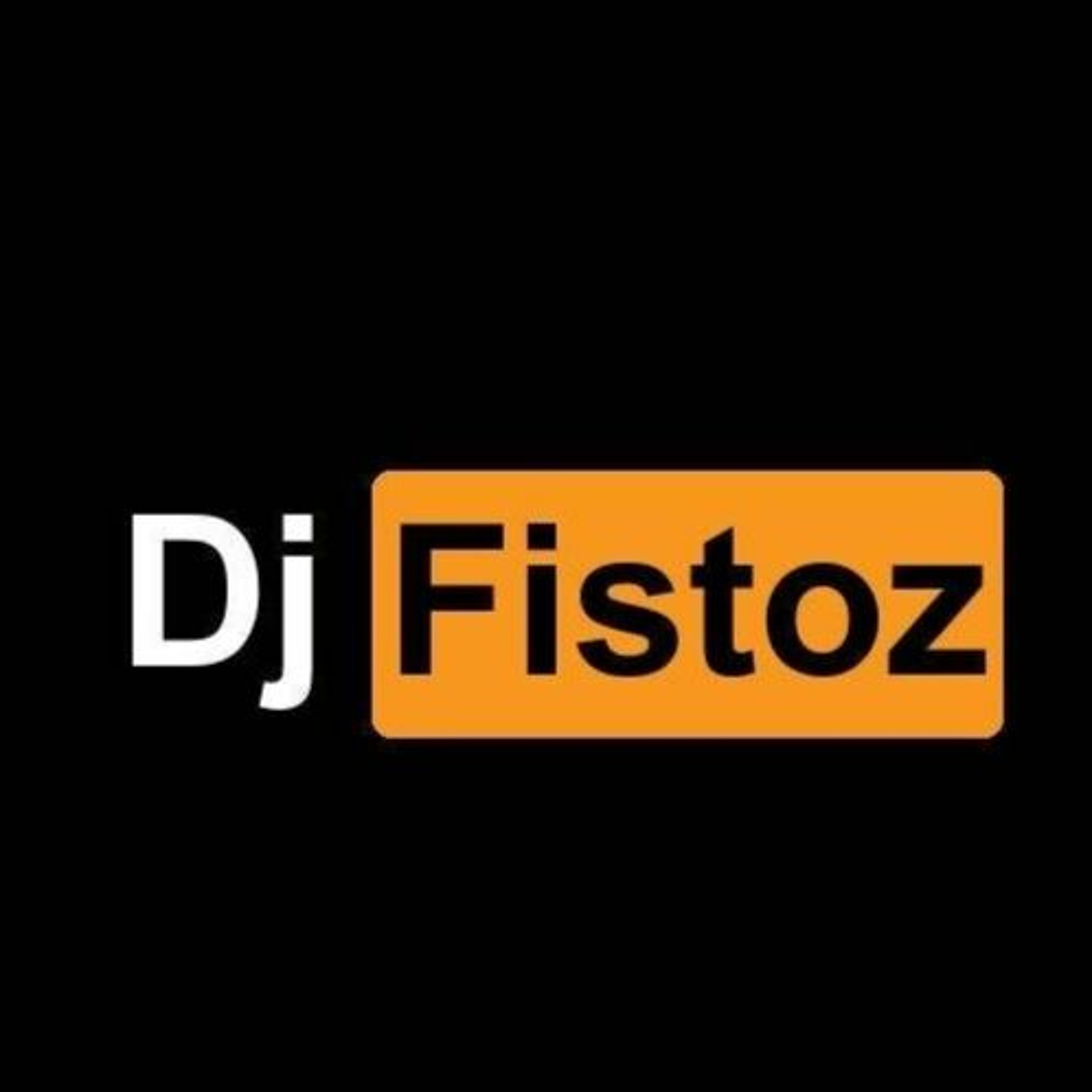 dj fistoz podcast