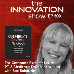 Challenge-Driven Innovation with Bea Schofield