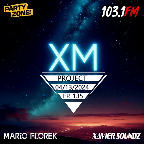 04-13-2024 Party Zone EP 135 XM Project