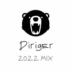 Diriger - 2022 Mix